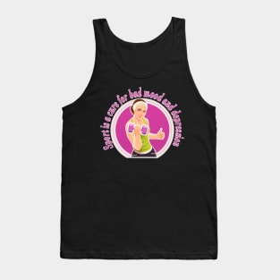 Sport is a cure for bad mood and depression. Tank Top